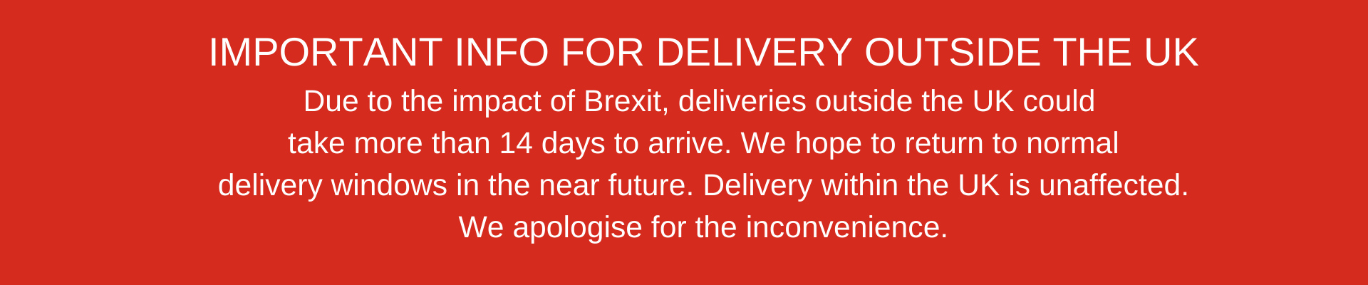 IMPORTANT INFO FOR DELIVERY OUTSIDE THE UK